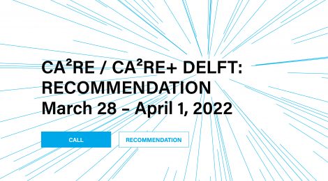 CA²RE and CA²RE+ @ Delft 2022-Mar-28-Apr-1