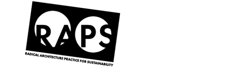 RAPS: Radical Architecture Practice for Sustainability